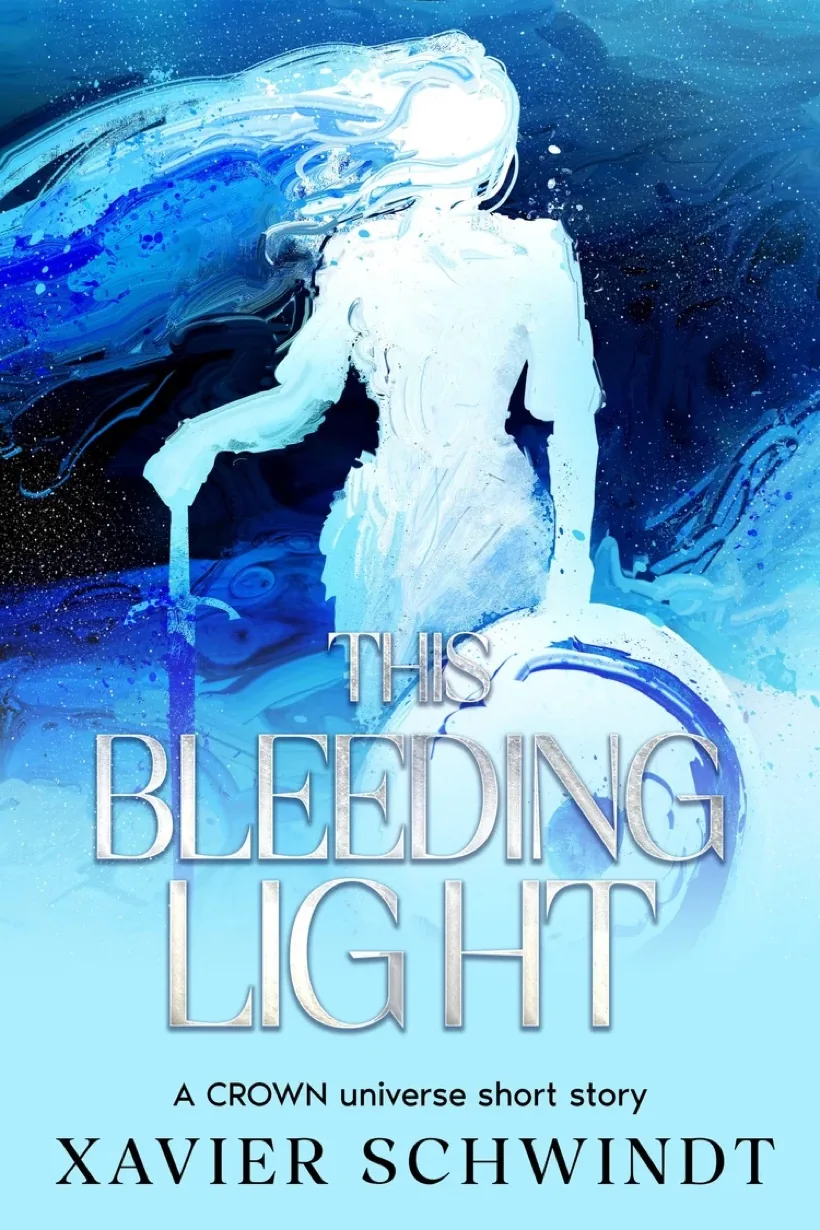 This Bleeding Light — a short story by Xavier Schwindt