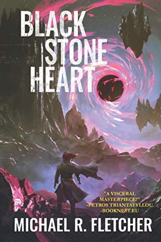 Black Stone Heart by Michael R. Fletcher &mdash; book cover