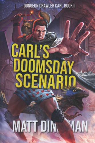 Carl&rsquo;s Doomsday Scenario by Matt Dinniman &mdash; book cover