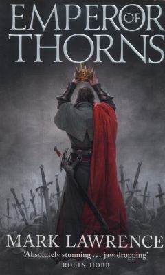 Emperor of Thorns by Mark Lawrence &mdash; book cover