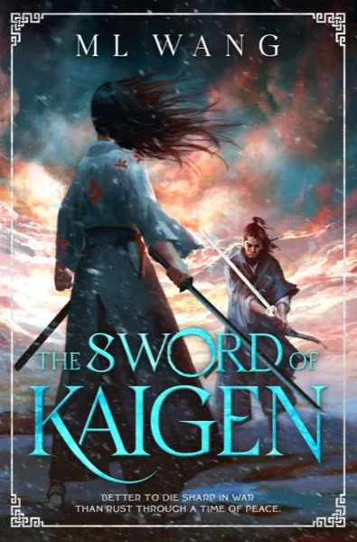 The Sword of Kaigen by M. L. Wang — book cover